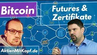 Bitcoin Futures & Zertifikate erklärt