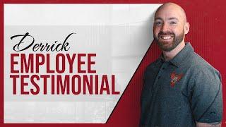 Employee Testimonial - Derreck