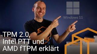 Was ist TPM 2.0? Was ist mit Intel PTT und AMD fTPM? (Windows 11 Hardware-Anforderungen)