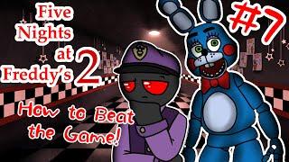 So you want to BEAT FNAF? | EP 7 | FNAF 2