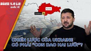 Chiến lược quân sự của Ukraine nhắm mục tiêu ‘nơi Nga không ngờ tới’? | PHÂN TÍCH BÁO NGHỆ AN