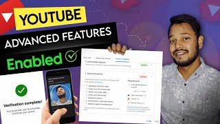 Advanced features youtube enable | YouTube par video verification kaise kare