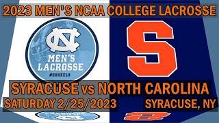 2/25/2023 Syracuse Lacrosse v North Carolina (Full Game) College Lacrosse Syracuse v UNC #CuseMLAX