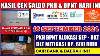 CEK SALDO PKH BPNT SEP - OKT & BLT MITIGASI HARI INI 16 SEPTEMBER 2024 CAIR DAERAH INI