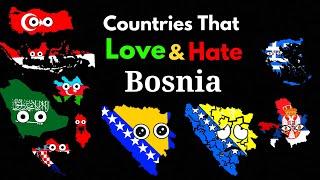 Countries That Love Bosnia and Herzegovina