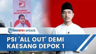 Partai Solidaritas Indonesia "Super All Out" Dampingi Kaesang Pangarep Maju Calon Wali Kota Depok