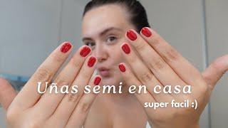 UÑAS SEMIPERMANENTES EN CASA | Paso a Paso + Cómo Retirarlas Fácilmente