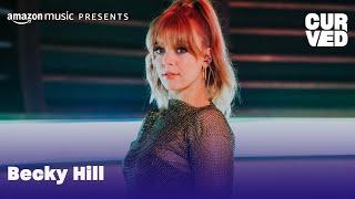 Becky Hill - Never Be Alone (Live) | CURVED | Amazon Music