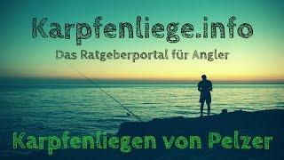 Karpfenliegen von Pelzer | Infos, Tipps und Kaufempfehlungen