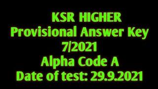 KSR Higher Provisional Answer Key July/2021