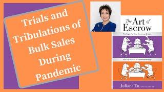 Bulk Sales - Trials, Tribulations and Drama During the Pandemic