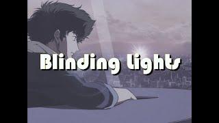 Blinding Lights- Cowboy Bebop AMV (Winner- Best "Draction" Momocon2021)