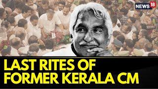 Oommen Chandy Latest News: Funeral To Be Held At His Hometown In Kottayam’s Puthuppally | News18