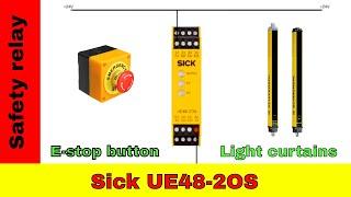 How to wire  Sick UE48 safety relay.E-stop and light curtains.