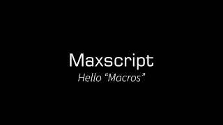 Maxscript : Macros Overview