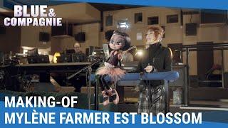 Blue & Compagnie - Mylène Farmer est Blossom [Au cinéma le 8 mai]