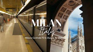 MILAN, ITALY  | Metro Line M3 from Centrale FS to Duomo | #milan #italy #travel #vlog