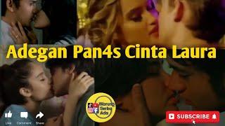 Adegan Panas Cinta Laura ‼️