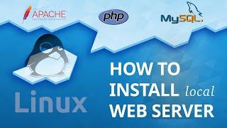 How To Setup a Web Server On Linux ? Apache, PHP, MySQL - LAMP - Linux