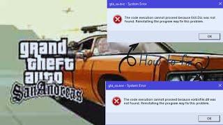 How to fix the problem of vorbisfile.dll and Eax.Dll when launching the Gta San Andreas game.