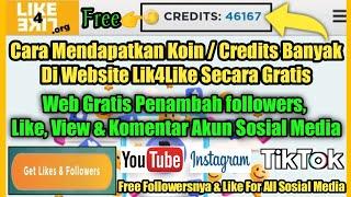 Cara Mendapatkan Credits Banyak Di Like4Like Secara Gratis | Website Penambah Followers Sosial Media