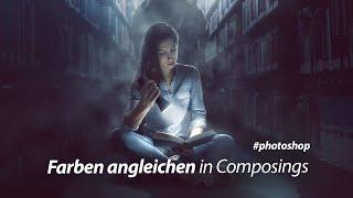 Farben angleichen in Composings | Photoshop Tutorial