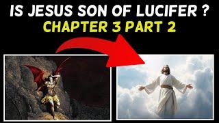Why Lucifer Was Not Innocent ? | Chapter 3 Part 2 | @amaaanparkar  @TirthParsana  | Almas Jacob