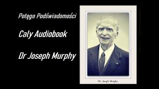 Potęga Podświadomości Jospeh Murphy ~ Audiobook PL AI