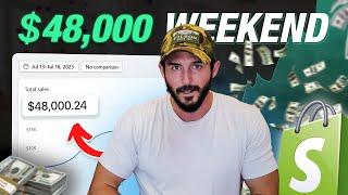 $48,000 Weekend With Shopify Dropshipping