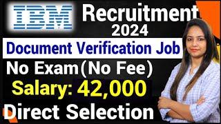 Document Verification Job|IBM Recruitment 2024|Work From Home Jobs|Work From Home Job|Govt Jobs 2024