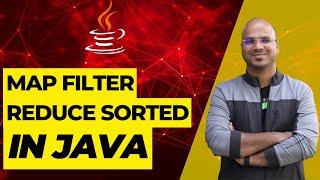 #99 Map Filter Reduce Sorted  in Java