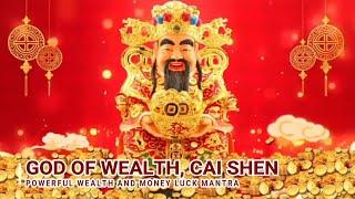 GOD OF WEALTH CAI SHEN POWERFUL MANTRA FOR WEALTH ABUNDANCE MONEY LUCK PROSPERITY SUCCESS PROSPERITY