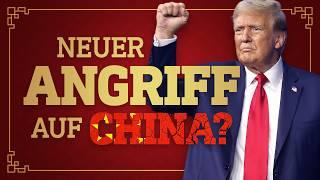 Die große Trump-Attacke auf China?!