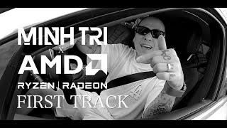 DJ MINHTRI Ft. AMD | FIRST TRACK