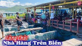 Cận Cảnh Làng Chài Nhà Hàng Trên Biển Nha Trang. Trải Nghiệm Chuyến Du Lịch Không Thể Tuyệt Vời Hơn