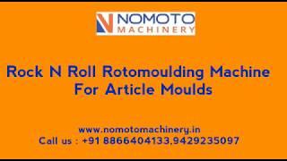 Rock N Roll Rotational molding Machines II NOMOTO Machinery