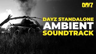 DAYZ STANDALONE OST - FULL AMBIENT SOUNDTRACK BY FILIP MÍŠEK | DAYZ STANDALONE 1.25