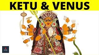 Ketu and Venus Conjunction in Vedic Astrology