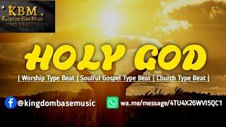 Holy God - Christian worship type Beat