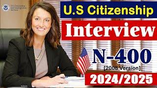 US Citizenship Interview 2025 |N-400| 2008 Version!! US Naturalization Interview!!