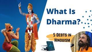 What Is Dharma? What Are 5 Debts In Hinduism? Bhagavad Gita Wisdom Explained By Swami Mukundananda