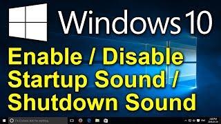 ️ Windows 10 - Enable Startup Sound and Shutdown Sound in Window 10