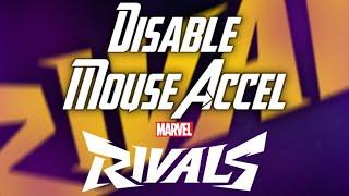 Disable Mouse Acceleration In Marvel Rivals