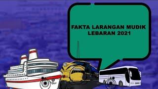 Fakta Larangan Mudik Lebaran 2021