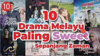 Drama - 10 Drama Paling Sweet Dan Mempunyai Rating Paling Tinggi Di Malaysia. ( Wajib Tonton).