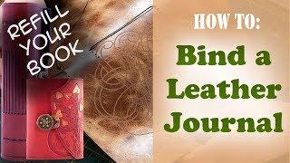 DIY Book Binding for a Leather Journal - Refilling your book - Simple Book Binding for Leather