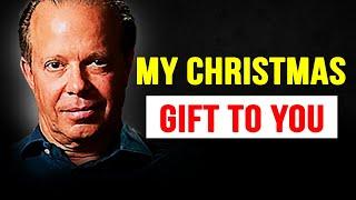 DON'T IGNORE THIS - You Wont Be The Same After This | CHRISTMAS SPECIAL --- Joe Dispenza