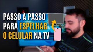 COMO ESPELHAR O CELULAR NA TELEVISÃO