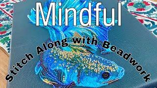 Mindful Stitch Along #18:Beadwork Blue Fish/ Abris Art