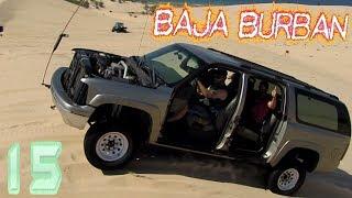 Baja Burban 15.  First Lifted Test Run In The Sand.  PostalRedneck
